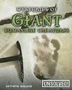 Mysteries of Giant Humanlike Creatures - Walker, Kathryn