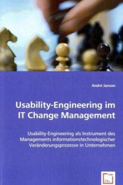 Usability-Engineering im IT Change Management - Janson, André