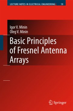 Basic Principles of Fresnel Antenna Arrays - Minin, Igor V.;Minin, Oleg V.