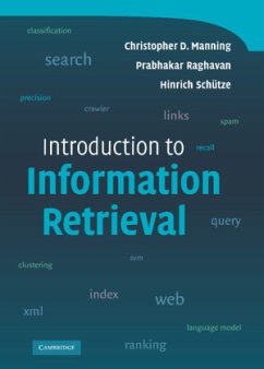 Introduction to Information Retrieval - Manning, Christopher D.;Raghavan, Prabhakar;Schütze, Hinrich