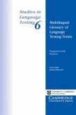 Multilingual Glossary of Language Testing Terms: Studies in Language Testing 6