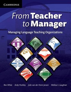 From Teacher to Manager - White, Ron (Freelance trainer); Hockley, Andrew; van der Horst Jansen, Julie