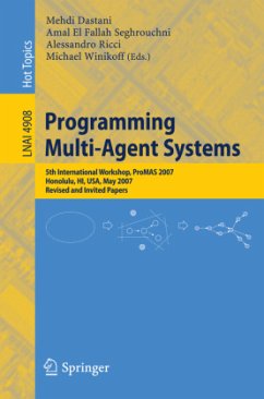 Programming Multi-Agent Systems - Dastani, Mehdi / El Fallah Seghrouchni, Amal / Ricci, Alessandro / Winikoff, Michael (eds.)