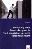 Steuerung einer Molekulardynamik Fluid-Simulation in einem verteilten System