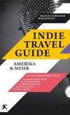 Amerika & mehr / Indie Travel Guide