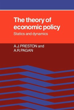 The Theory of Economic Policy - Preston, A. J.; Pagan, A. R.