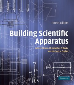 Building Scientific Apparatus - Moore, John H. (University of Maryland, College Park); Davis, Christopher C. (University of Maryland, College Park); Coplan, Michael A. (University of Maryland, College Park)