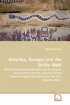 Amerika, Europa und die Dritte Welt - Freier, Maximilian