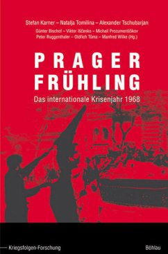 Prager Frühling. Das internationale Krisenjahr 1968 / Prager Frühling - Karner, Stefan´et al.