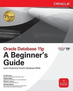Oracle Database 11g a Beginner's Guide - Abramson, Ian; Abbey, Michael; Corey, Michael J