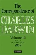 The Correspondence of Charles Darwin Parts 1 and 2 Hardback: Volume 16, 1868: Parts 1 and 2 - Darwin, Charles