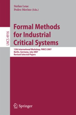 Formal Methods for Industrial Critical Systems - Merino, Pedro / Leue, Stefan (eds.)