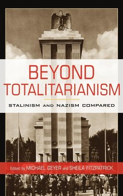 Beyond Totalitarianism - Geyer, Michael; Fitzpatrick, Sheila