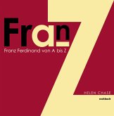 Franz Ferdinand von A bis Z