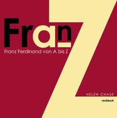 Franz Ferdinand von A bis Z - Chase, Helen