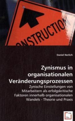 Zynismus in organisationalen Veränderungsprozessen - Nerlich, Daniel