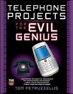 Telephone Projects for the Evil Genius - Petruzzellis, Tom