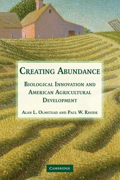 Creating Abundance - Olmstead, Alan L.; Rhode, Paul W.