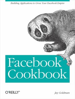 Facebook Cookbook - Goldman, Jay