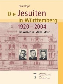 Die Jesuiten in Württemberg 1920-2004 - Kopf, Paul