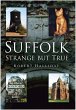 Suffolk Strange But True - Bild 1