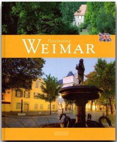 Fascinating Weimar - Faszinierendes Weimar - Luthardt, Ernst-Otto