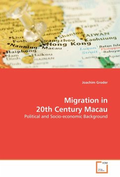 Migration in 20th Century Macau - Groder, Joachim