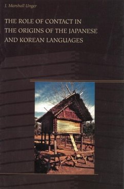 The Role of Contact in the Origins of the Japanese and Korean Languages - Unger, J Marshall