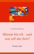 Warum bin ich - und was soll das Sein? - Bild 1