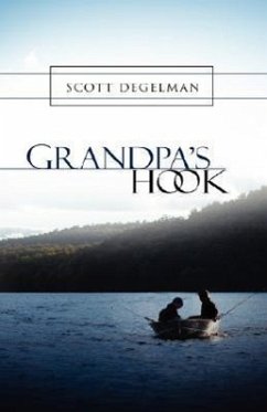 Grandpa's Hook - Degelman, Scott