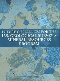 Future Challenges for the U.S. Geological Survey's Mineral Resources Program - National Research Council; Division On Earth And Life Studies; Board On Earth Sciences And Resources; Committee on Earth Resources; Committee to Review the U S Geological Survey's Mineral Resources Program