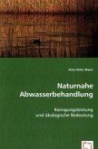 Naturnahe Abwasserbehandlung