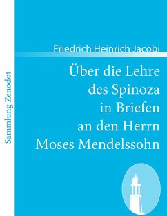 Über die Lehre des Spinoza in Briefen an den Herrn Moses Mendelssohn - Jacobi, Friedrich Heinrich