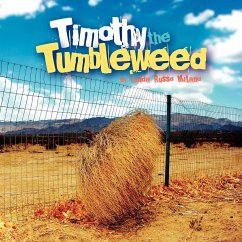 Timothy the Tumbleweed - Milano, Linda Russo