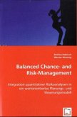 Balanced Chance- and Risk-Management