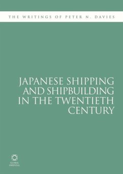 Japanese Shipping and Shipbuilding in the Twentieth Century - Davies, Peter