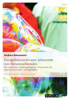 Energiebilanzrelevante Lebensstile von Heranwachsenden - Bünemann, Andrea