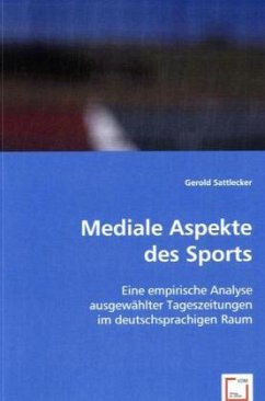 Mediale Aspekte des Sports - Sattlecker, Gerold