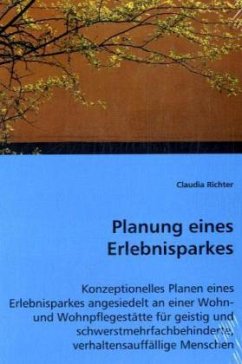 Planung eines Erlebnisparkes - Richter, Claudia