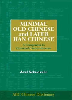 Minimal Old Chinese and Later Han Chinese - Schuessler, Axel