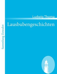 Lausbubengeschichten - Thoma, Ludwig