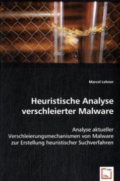 Heuristische Analyse verschleierter Malware - Lehner, Marcel