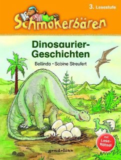 Dinosauriergeschichten - Bellinda; Streufert, Sabine