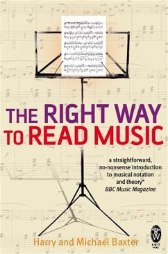 The Right Way to Read Music - Baxter, Harry and Michael