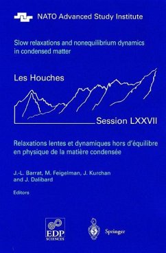 Slow Relaxations and Nonequilibrium Dynamics in Condensed Matter - Barrat, Jean-Louis / Feigelman, Michail Victorovich / Kurchan, Jorge / Dalibard, Jean (eds.)