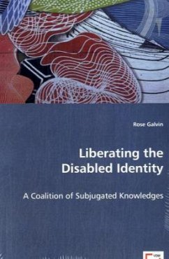 Liberating the Disabled Identity - Galvin, Rose