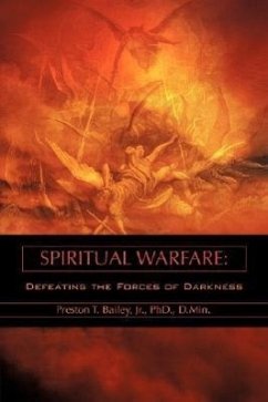 Spiritual Warfare - Bailey, Preston T.