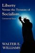 Liberty Versus the Tyranny of Socialism - Bild 1