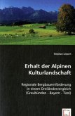 Erhalt der Alpinen Kulturlandschaft