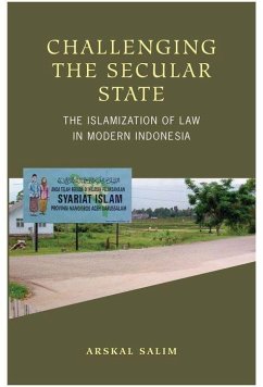Challenging the Secular State - Salim, Arskal